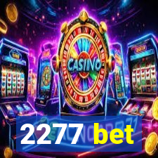 2277 bet